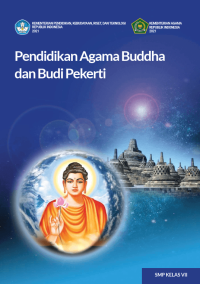 Pendidikan Agama Buddha dan Budi Pekerti
untuk SMP Kelas VII