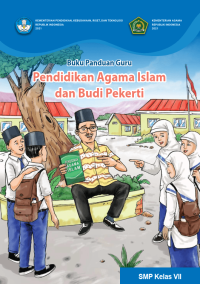 Buku Panduan Guru Pendidikan Agama Islam dan Budi Pekerti
untuk SMP Kelas VII