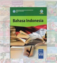 Bahasa Indonesia SMP/Mts Kelas VIII Kurikulum 2013 edisi Revisi 2017