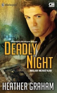 Deadly Night : Malam Mematika ; The Flynn Brother Trilogy