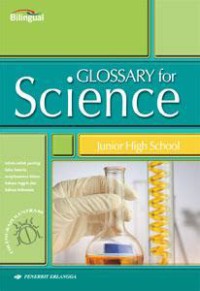Glossary for Science Junior High School ( Bilingual )