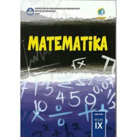 Matematika SMP/MTS Kelas IX  edisi revisi 2018