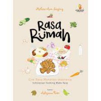 Rasa Rumah ; Citra Rasa Masdakan Indonesia : Indonesia Cooking made Easy