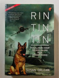 Rin Tin Tin : Perjalanan Hidup Seorang Ajing Pada Perang Dunia I