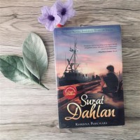 Surat Dahlan : triilogi Novel Inpirasi Dahlan iskan