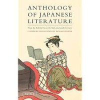 Antology Of Japanese Literature from the Earliest Era to The Mind- nineteenth Century Compiled And Edited Donald Keene