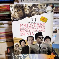 123 Prestasi Indonesia yang Mengguncang Dunia