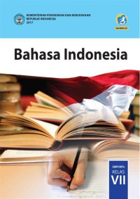 Bahasa Indonesia SMP/Mts Kelas VII edisi revisi 2016