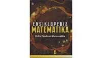 Ensiklopedia Matematika ; Buku Panduan Matematika 6