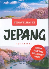 Jepang : panduan perjalanan bujet di negeri Sakura #Travelhacks