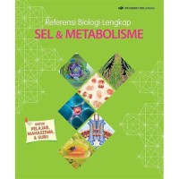 Referensi Biologi Lengkap Sel dan Metabolisme