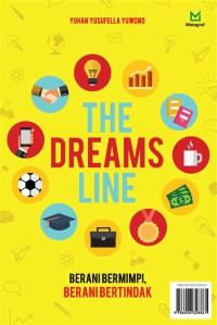 The dreams line : berani bermimpi, berani bertindak