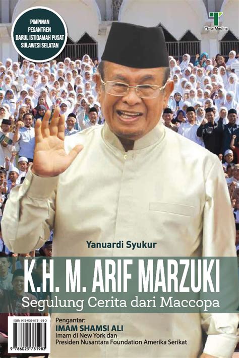 K.H. M. Arief Marzuki : Segulung Cerita dari Meccopa