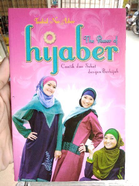 The power of hijaber : cantik dan sehat dengan berhijab