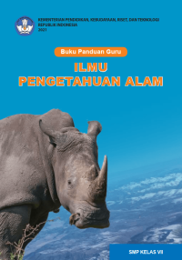 Buku Panduan Guru Ilmu Pengetahuan Alam
Untuk SMP Kelas VII