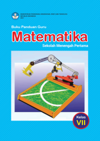 Buku Panduan Guru Matematika untuk Sekolah Menengah Pertama Kelas VII
Judul asli: Mathematics for Junior High School 1st Level