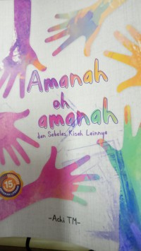 Amanah oh amanah dan sebelas kisah lainya