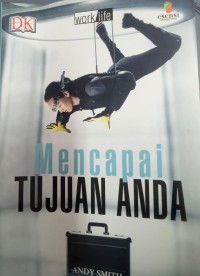 Mencapai Tujuan Anda : Sttrategi untuk Mengubah Hidup Anda