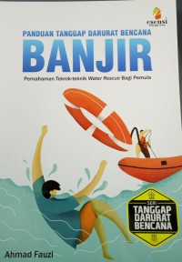 Panduan Tanggap Darurat Bencana Banjir