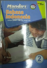 Mandiri Mengasah Kemampuan Diri Bahasa Indonesia untuk SMP/MTS Kelas VIII 2