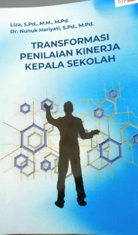 Transformasi penilaian Kinerja Kepala Sekolah