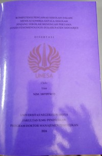 Kompetensi Pengawas Sekolah Dalam Menilai Kinerja Kepala Sekolah Jenjang Sekolah Menengah Pertama ( Studi Fenomenologi Di Kabupaten Sidoarjo )