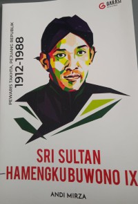 Pewaris Takhta , Pejuang republik  1912 -1988 : sri sultan Hamengkubuwono Ix