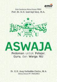 Aswaja: pedoman untuk pelajar, guru, dan warga NU