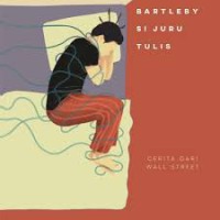 Bartleby Si Juru tulis : Cerita dari wll Street