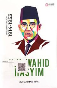 Biografi singkat 1914 - 1953 K.H.Wahid Hasyim