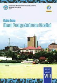 Buku Guru Ilmu Pengetahuan Sosial SMP/MTs Kelas VIII kurikulum 2013