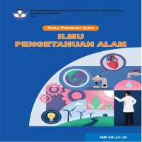 Buku Panduan Guru Ilmu Pengetahuan Alam
Untuk SMP Kelas VII