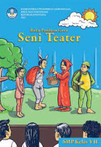 Buku Panduan Guru Seni Teater
untuk SMP Kelas VII