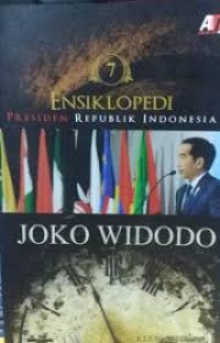 Ensiklopedi Presiden Republik Indonesia Joko Widodo 7