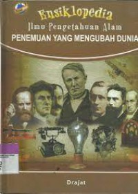 Ensiklopedia Ilmu Pengetahuan Alam Penemuan Yang Mengubah Dunia