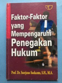 Faktor-faktor yang mempengaruhi penegakan hukum