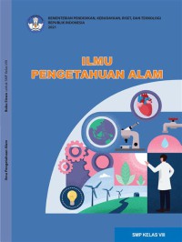 Ilmu Pengetahuan Alam
Untuk SMP Kelas VIII