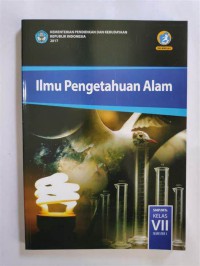 Ilmu Pengetahuan Alam SMP/Mts kelas VII semester 1 Edisi revisi 2016