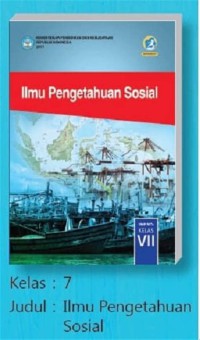 Ilmu Pengetahuan Soaial SMP/MTs Kelas VII Edisi Revisi 2016
