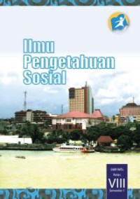Ilmu Pengetahuan Sosial SMP/MTs kelas VIII semester 1 kurikulum 2013