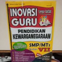 Inovasi Guru Pendidikan Kewrganegaraan SMP/MtS kelas VII