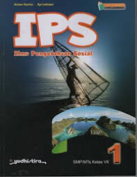 IPS : Ilmu Pengetahuan Sosial  SMP/MTs Kelas VII 1 Kurikulum Merdeka