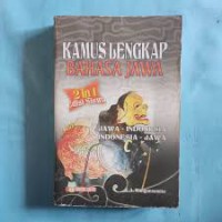 Kamus Bahasa Jawa ; Jawa - Indonesia , Indonesia - Jawa