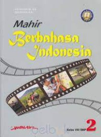 Mahir Berbahasa Indonesia Kelas VIII SMP 2