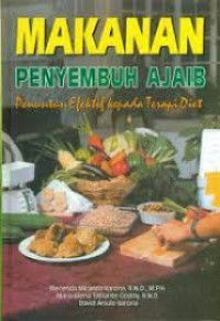 Makanan Penyembuh Ajaib : Penuntun Efektif kepada terapi diet