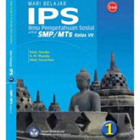Mari Belajar IPS ;Ilmu Pengetahuan Sosial Untuk SMP/Mts Kelas VII 1