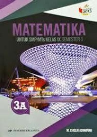 Matematika untuk SMP/MTs Kelas IX semester 1 3A kurikulum 2013 revisi
