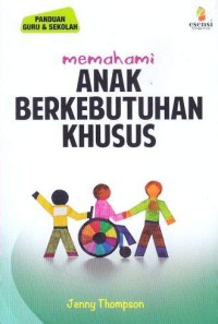 Memahami Anak Berkebutuhan Khusus