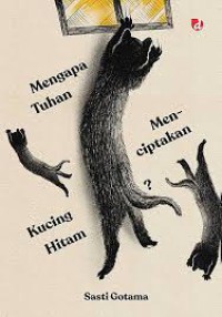 Mengapa Tuhan menciptakan Kucing Hitam