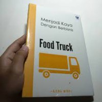 Menjadi kaya dengan berbisinis : Food Truck